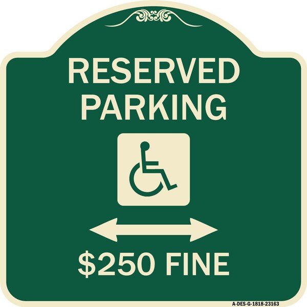 Reserved Parking $250 Fine Heavy-Gauge Aluminum Architectural Sign, 18" x 18", G-1818-23163